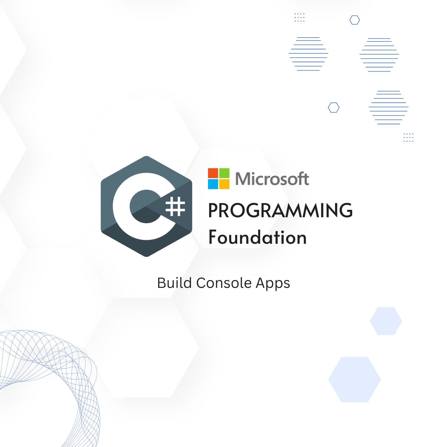 C# Programming Foundation - Build Console Apps - Learn Technology Today